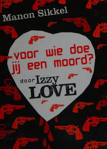 Voor wie doe jij een moord? door IzzyLove