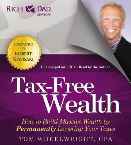 Rich Dad Advisors : Tax-Free Wealth