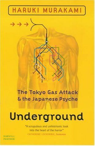 Underground - The Tokyo Gas Attack And The Japanese Psyche