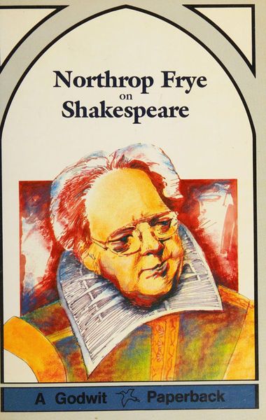 Northrop Frye on Shakespeare