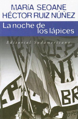 La Noche De Los Lapices/ the Night of the Pencils