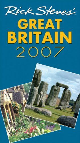 Rick Steves' Great Britain 2007 (Rick Steves)