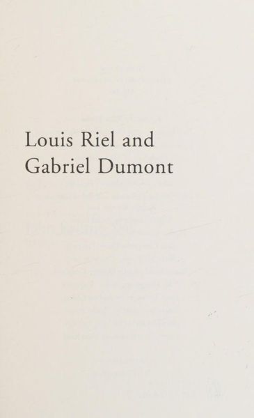 Louis Riel and Gabriel Dumont