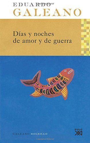 Días y noches de amor y de guerra