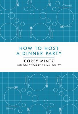 How to Host a Dinner Party