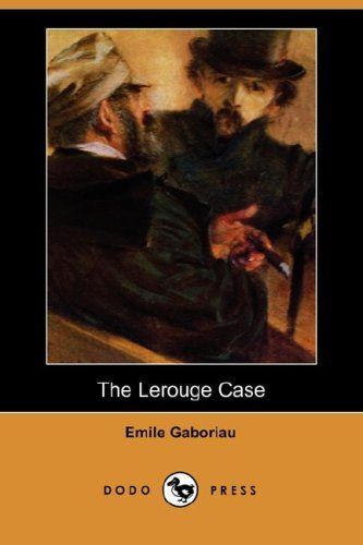 The Lerouge Case (Dodo Press)