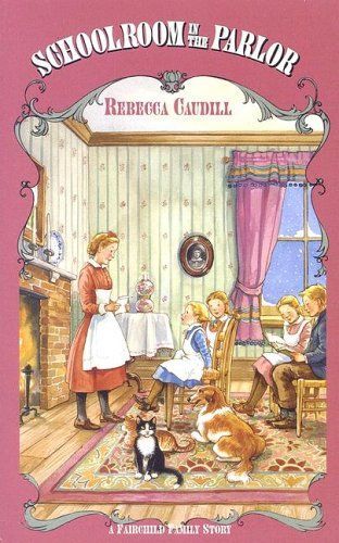 Schoolroom in the Parlor (Fairchild Family Story)