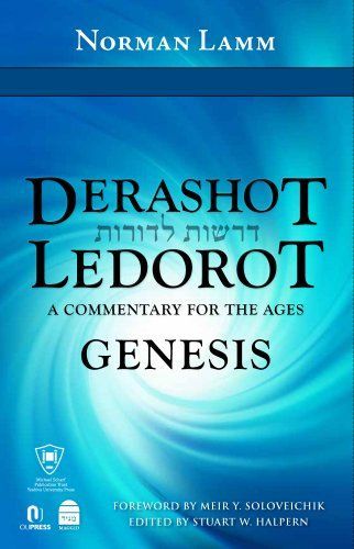 Derashot Ledorot : Genesis, A Commentary for the Ages