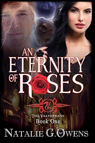 An Eternity of Roses : The Valthreans