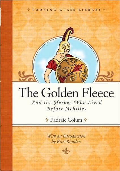 The Golden Fleece and the heroes who lived before Achilles