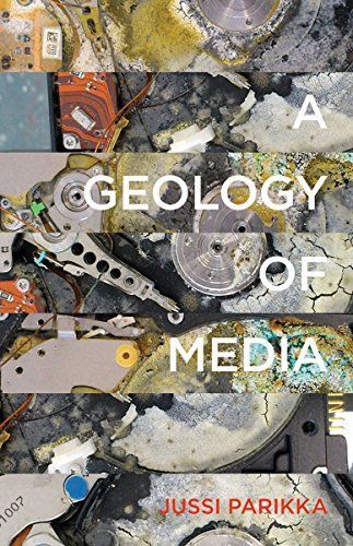 A Geology of Media (Electronic Mediations)