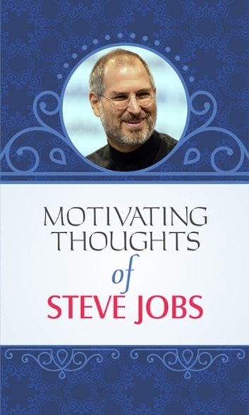 Motivating Thoughts of Steve Jobs