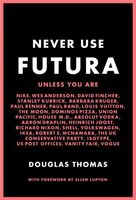 Never Use Futura