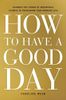 How to Have A Good Day