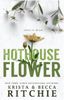 Hothouse Flower