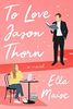 To Love Jason Thorn