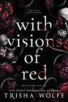 With Visions of Red I