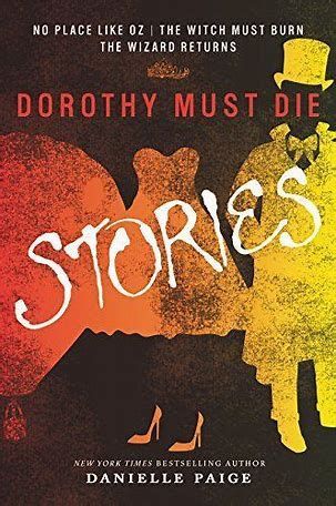 Dorothy Must Die Stories Volume 1
