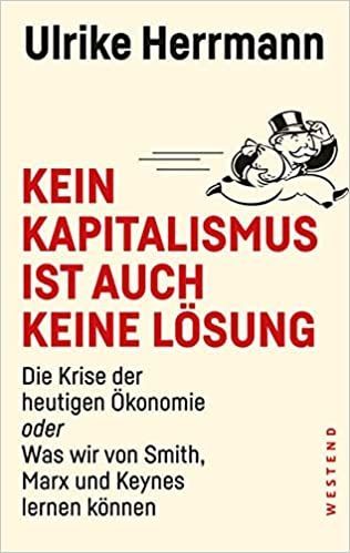 Kein Kapitalismus ist auch keine Lösung