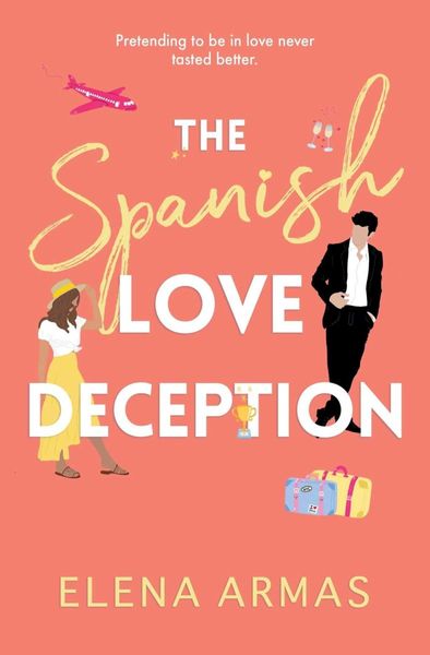 The Spanish Love Deception (Spanish Love Deception #1)