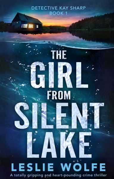 The Girl from Silent Lake (Detective Kay Sharp #1)