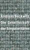 Die Gesellschaft der Singularitäten