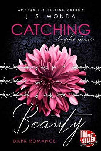 CATCHING BEAUTY