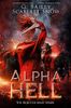 Alpha Hell: A Dark Rejected Mates Romance (The Rejected Mate Series Book 1)