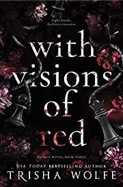 With Visions of Red III