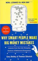 Why Smart People Make Big Money Mistakes and How to Correct Them