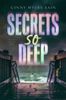 Secrets so Deep