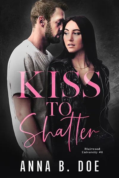 Kiss To Shatter