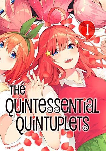 The Quintessential Quintuplets, Vol. 1