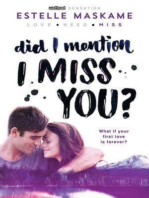 Did I Mention I Miss You?
