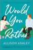 Would You Rather