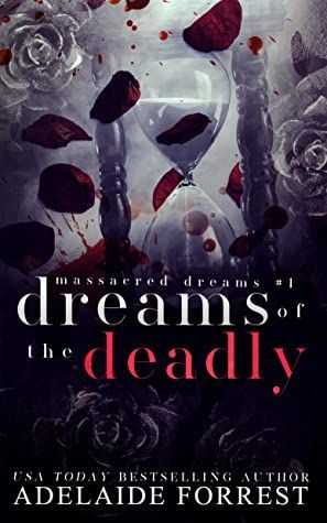 Dreams of the Deadly