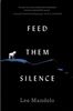Feed Them Silence