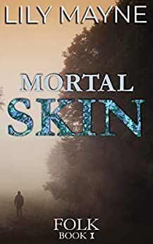 Mortal Skin