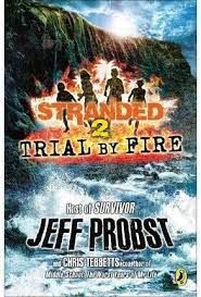Stranded 2: Trial by Fire