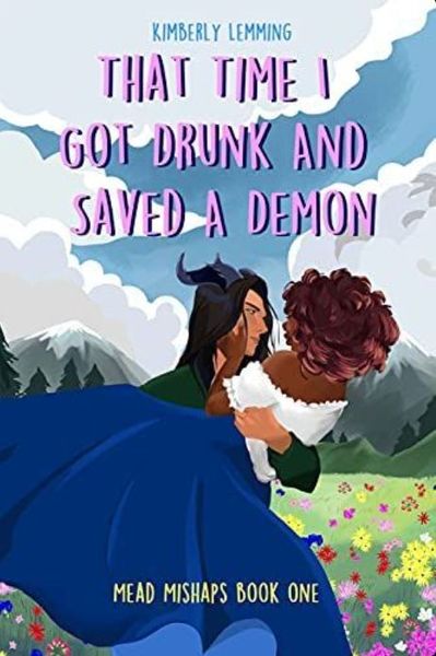That Time I Got Drunk and Saved a Demon