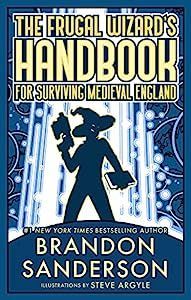 The Frugal Wizard's Handbook for Surviving Medieval England