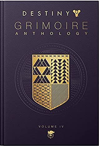Destiny Grimoire Anthology, Volume IV