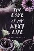 The Love of My Next Life