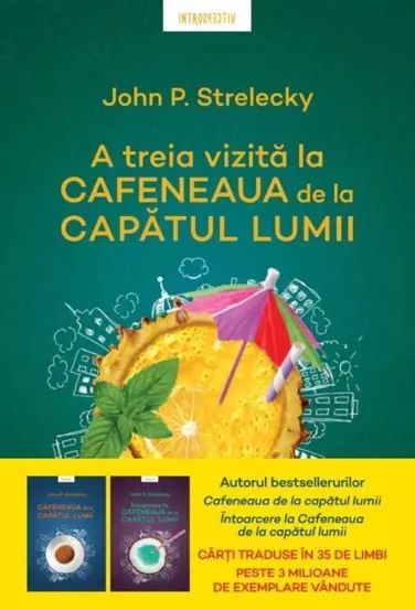 A treia vizită la Cafeneaua de la capătul lumii