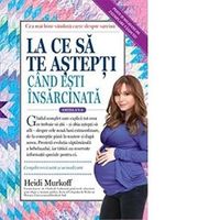 La Ce Sa Te Astepti Cand Esti Insarcinata