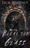 Break the Glass