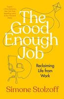 The Good Enough Job