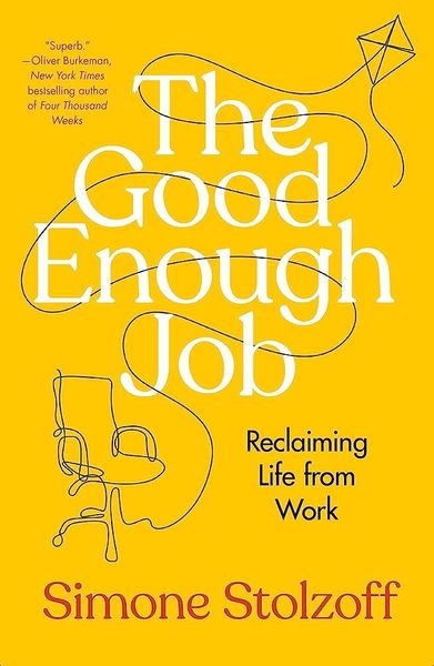 The Good Enough Job