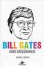 Bill Gates Gibi Düşünmek