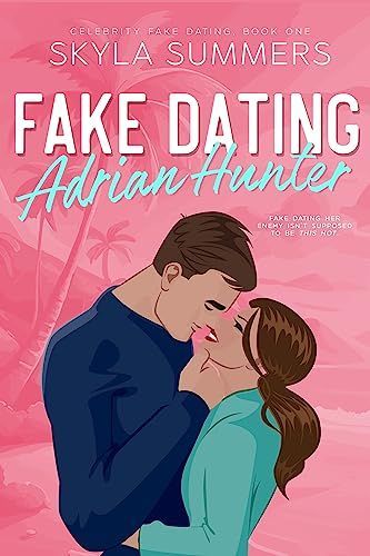 Fake Dating Adrian Hunter